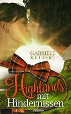 Highlands mit Hindernissen by Ketterl, Gabriele | Book | condition very good