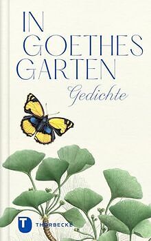 In Goethes Garten Gedichte de Jan Thorbecke Verlag Livre état très
