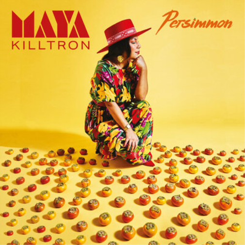 Maya Killtron Persimmon (CD) Album