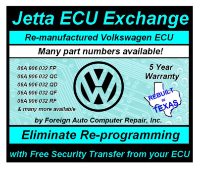 VW Jetta ECU Exchange Many part#s available! 06A 906 032 FP, 06A 906 032 QC etc.
