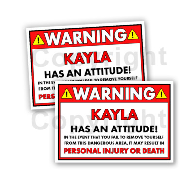 Kayla HAS AN ATTITUDE 2 Funny Warning Stickers 5'' wide Orange - 2 Decals