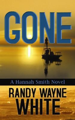 Gone (Hannah Smith) by Randy Wayne Whiteby Randy Wayne White | VeryGood