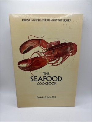 Vintage 1984 The Fish Cookbook by Frederick E Kahn MD