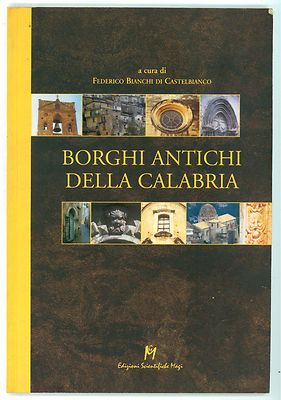 BIANCHI FEDERICO DI CASTELBIANCO ANTIKE DÖRFER KALABRIENS ED. MA.GI 2001