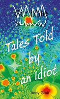 Andy Gibb | Tales Told By An Idiot | Taschenbuch | Englisch (2012) | [.]
