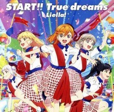 Liella! - TVアニメ『ラブライブ! スーパースター!!』OP主題歌「START!! True dreams」 Japan CD