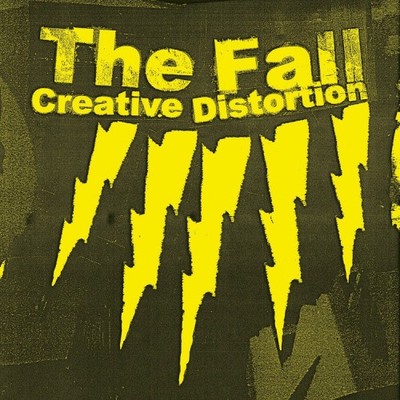 Creative Distortion by The Fall