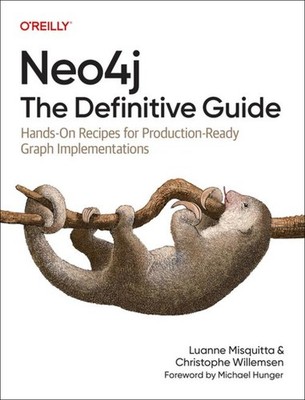 Luanne Misquitta / Neo4j: The Definitive Guide9781098165659