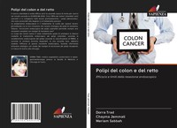 Polipi Del Colon E Del Retto Efficacia E Limiti Della Resezione Endoscopica Buch