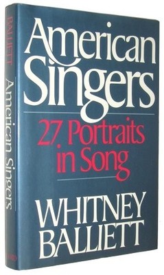 American Singers: Twenty-seven Port..., Balliett, Whitn