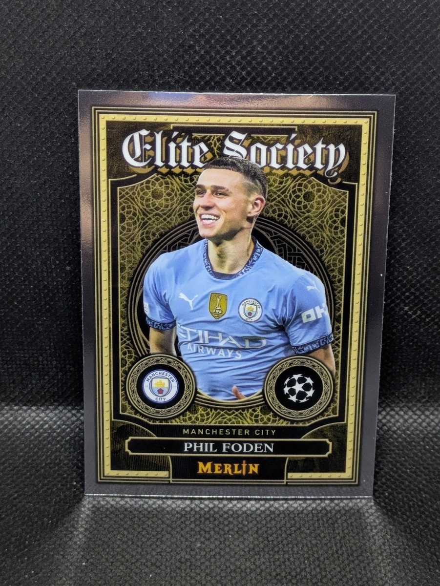 2024-25 Topps Merlin UCC Soccer Phil Foden Elite Society #ES-13 | eBay