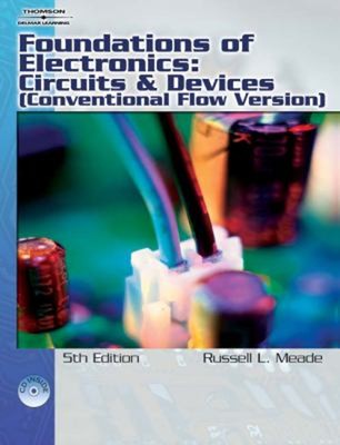 Foundations of Electronics : Circuits and Devices Conventional Fl