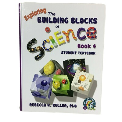 Exploring The Building Blocks Of Science Book 4 Student Textbook Hardcover