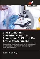Subhashish Dey | Uno Studio Sui Biosorbenti Per La Rimozione Di Cloruri Da...
