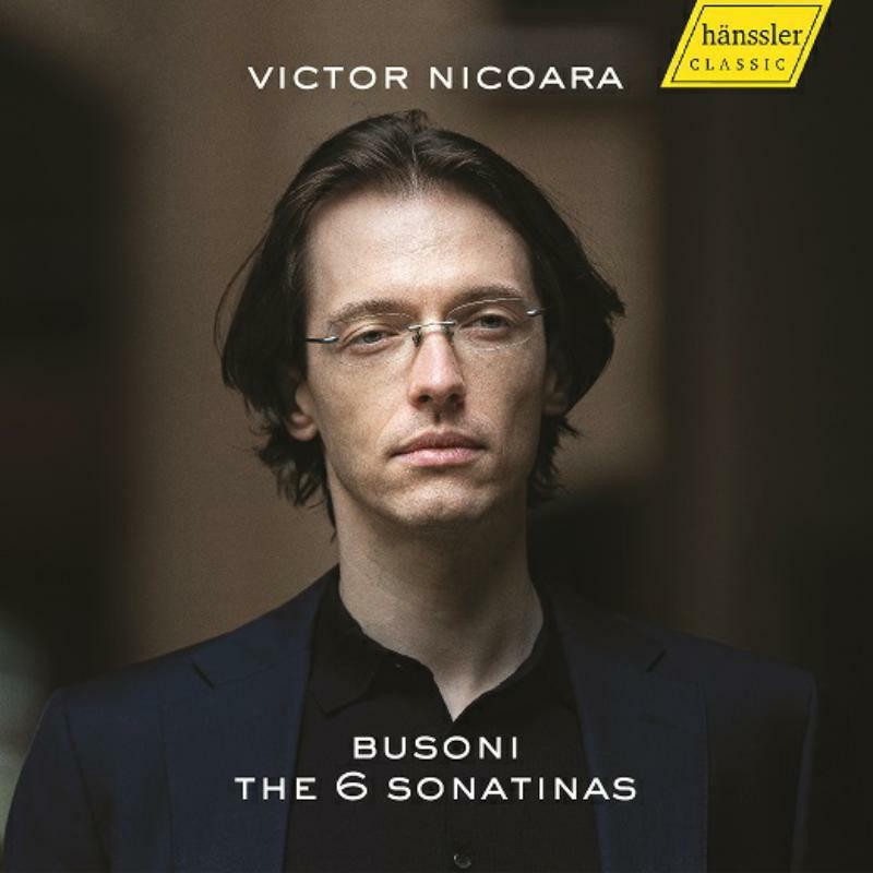 HC20086 Victor Nicoara Ferruccio Busoni: the 6 Sonatinas CD HC20086 NEW