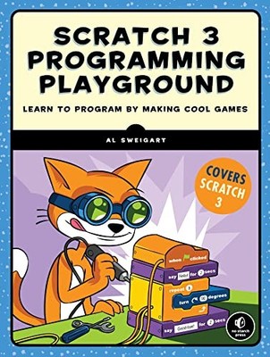 SCRATCH 3 PROGRAMMING PLAYGROUND: LEARN TO PROGRAM BY By Al Sweigart *Excellent*