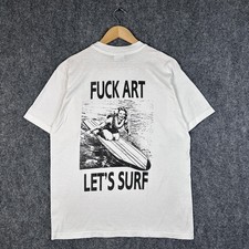 Vintage 80s/90s F**k Art Let’s Surf NSFW Graphic White T Shirt Made in USA Large