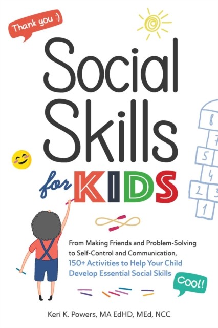 Social Skills for Kids: From Making Friends and by Keri K. Powers PAPERBACK - Image 3