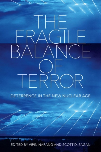 The Fragile Balance of Terror by Vipin Narang PAPERBACK 9781501767166