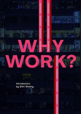 Why Work?,