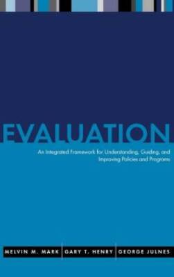 Evaluation: An Integrated Framework for Understanding, Guiding, and Impro - GOOD