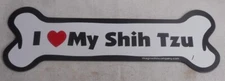 Dog Bone Shaped Magnet - I Love My Shih Tzu - Cars, Trucks, Refrigerators 7" W