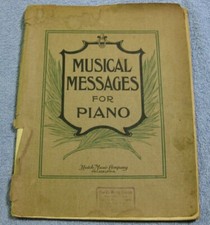 Musical Messages For Piano Hatch Music Co 1913