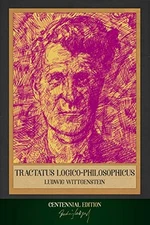 TRACTATUS LOGICO-PHILOSOPHICUS: CENTENNIAL EDITION By Ludwig Wittgenstein *NEW*