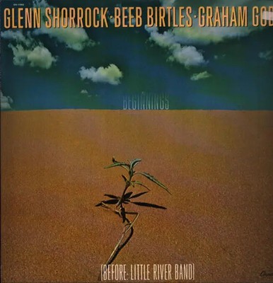 LP Glenn Shorrock, Beeb Birtles, Graham Goble Beginnings NEAR MINT Capitol