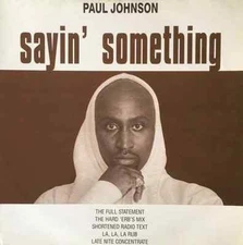 PAUL JOHNSON - Sayin' Something (12") (VG-/VG-)