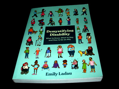 Emily Ladau - Demystifying Disability - What to Know, What to Say  - englisch
