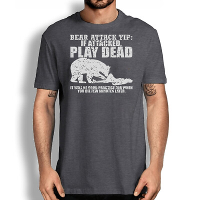 Funny Sarcastic Bear Attack Tip T-Shirt- Camping, Hiking Sarcastic Adventure Tee
