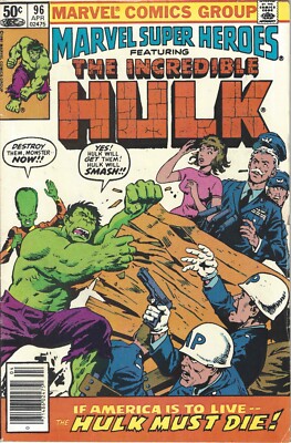 Marvel Super-Heroes: Issue 96: April 1981: Featuring The Incredible Hulk
