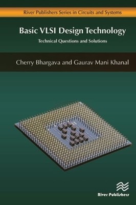 Basic VLSI Design Technology: Technical Questions and Solutions by Bhargavaz