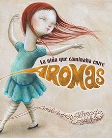 La niña que caminaba entre aromas (Luz) von Almada,... | Buch | Zustand sehr gut