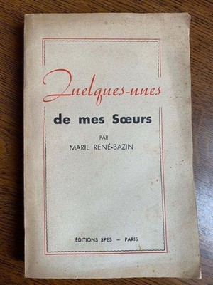 Marie René-Bazin: Einige meiner Schwestern / Spes 1949
