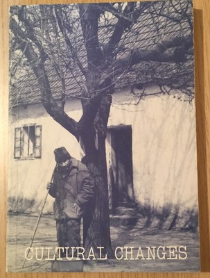 Cultural changes; The First Finish-Hungarian symposium on Ethnology
