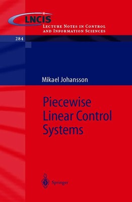 Mikael K. -J. Johansson | Piecewise Linear Control Systems | Taschenbuch (2002)