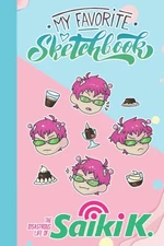 The Disastrous Life Of Saiki K Sketch Book Anime Manga: The Disastrous Life Of S