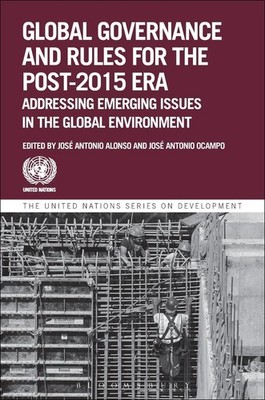 Global Governance And Rules For The Post-2015 Era: Addressing Emerging Issues In