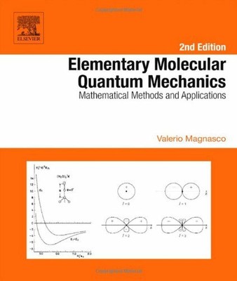 Elementary Molecular Quantum Mechanics: Mathema, Magnasco.=