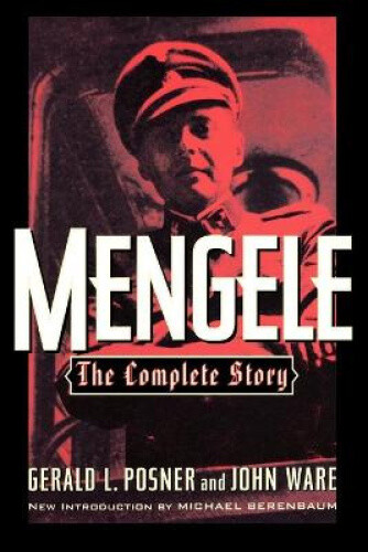 Thumbnail - Mengele: The Complete Story By Gerald L. Posner