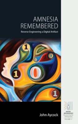 Amnesia Remembered: Reverse Engineering a Digital Artifact by John Aycock: New