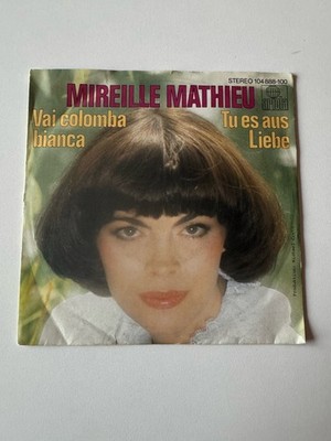 Via Colomba Bianca / Tu es aus Liebe - Mireille Mathieu - Single 7'' Vinyl 