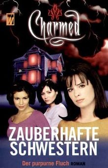 Charmed, Zauberhafte Schwestern. Bd. 3 Der purpurne... | Buch | Zustand sehr gut