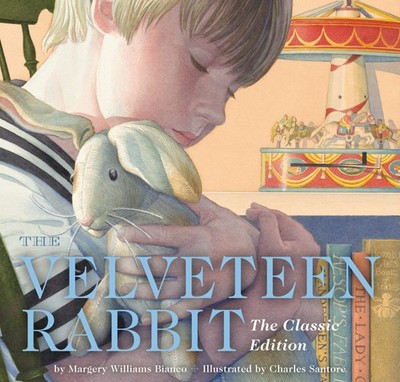 The Velveteen Rabbit Hardcover: The Classic Edition by acclaimed illustrator, Ch