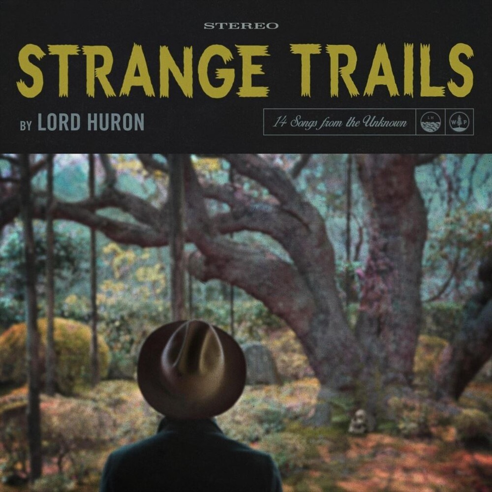 LORD HURON STRANGE TRAILS NEW LP