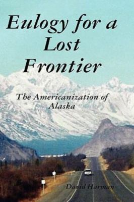 Eulogy For A Lost Frontier Black  White by Harman, David, Like New Used, Free...