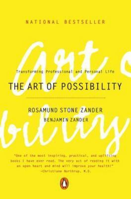 The Art of Possibility: Transforming Professional and Personal Life - GOOD