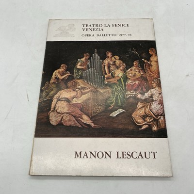 TEATRO LA FENICE VENEZIA OPERA BALLETT 1977-78 - MANON LESCAUT PUCCINI